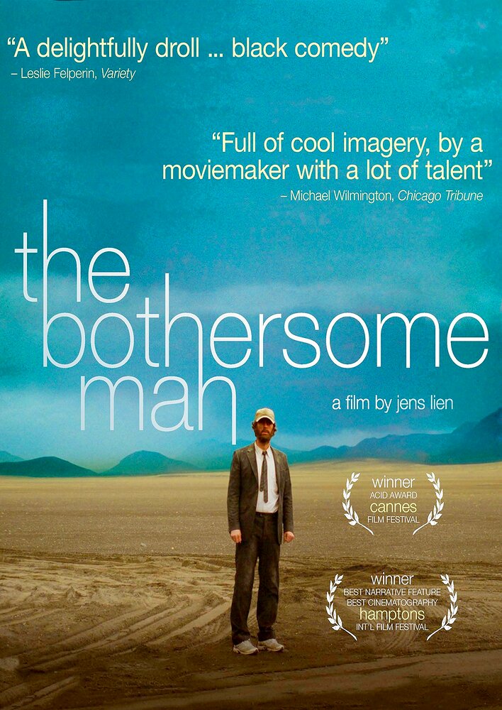 The Bothersome Man