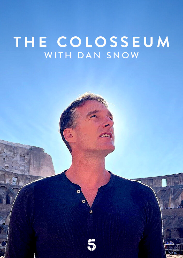 The Colosseum with Dan Snow