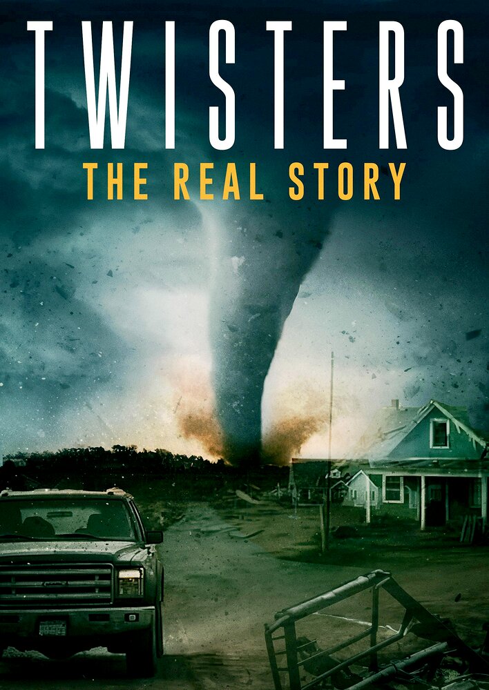 Twisters: The Real Story