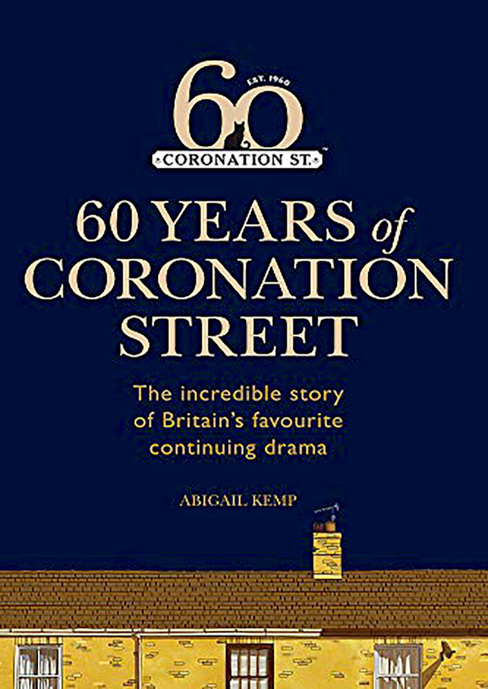 Coronation Street: 60 Unforgettable Years