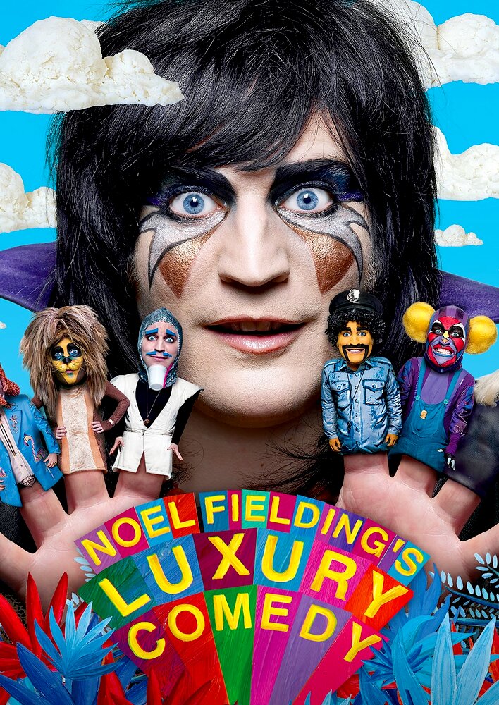 Noel Fielding's Luxury Comedy