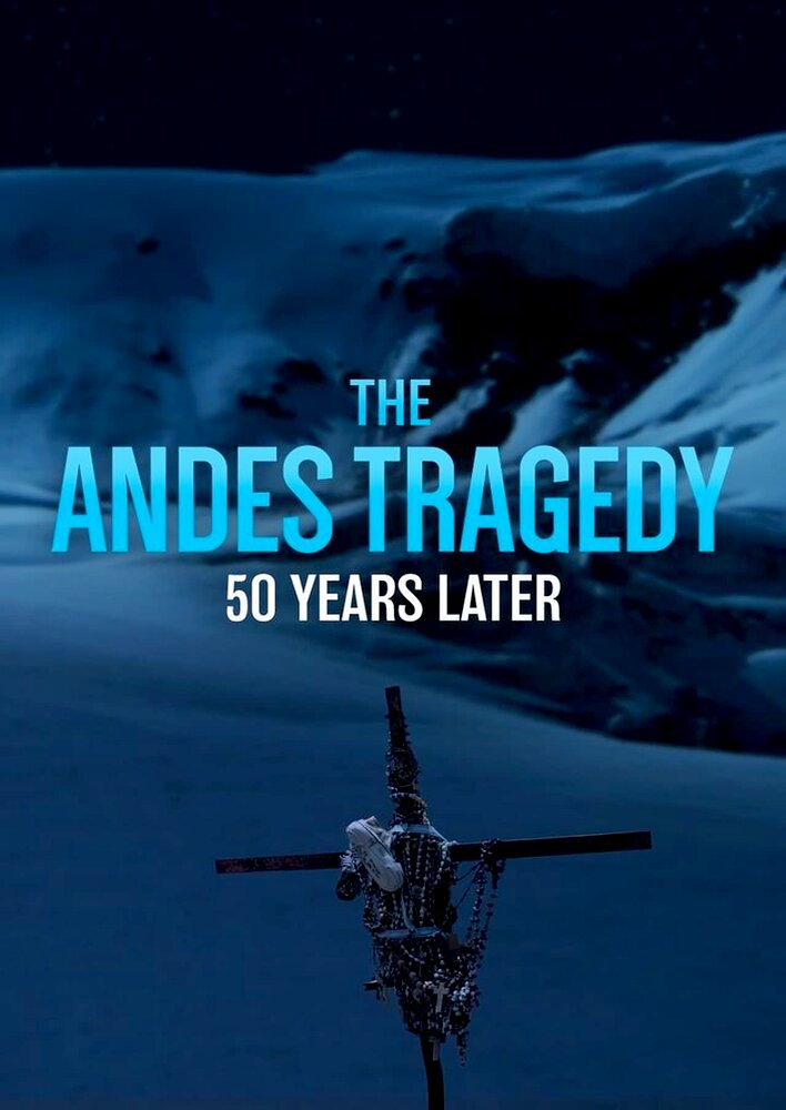 The Andes Tragedy: 50 Years Later