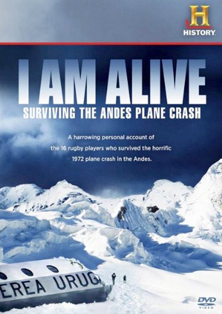 I Am Alive: Surviving the Andes Plane Crash