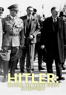 Could Hitler Have Been Stopped?