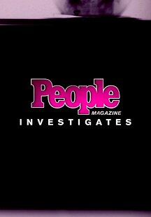 People Magazine Investigates