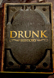 Drunk History