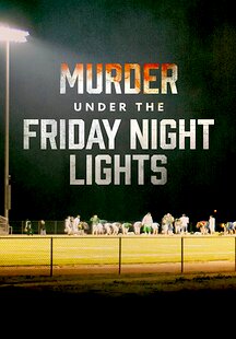 Murder Under the Friday Night Lights