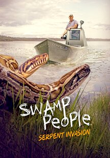 Swamp People: Serpent Invasion