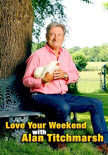 Love Your Weekend with Alan Titchmarsh