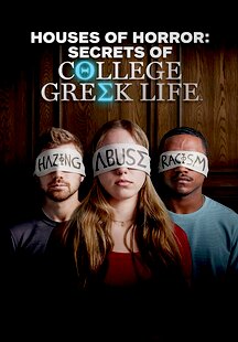 Houses of Horror: Secrets of College Greek Life