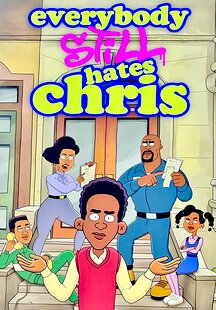 Everybody Still Hates Chris