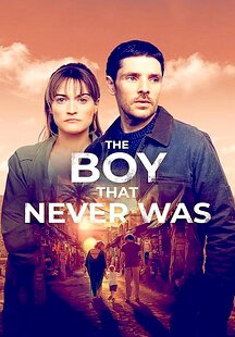 The Boy That Never Was