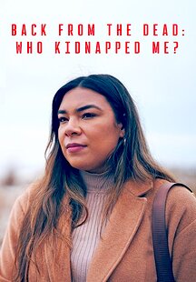 Back from the Dead: Who Kidnapped Me?