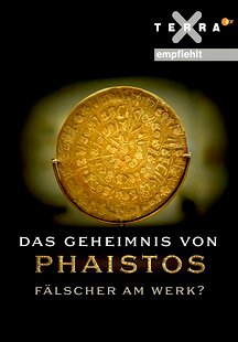 Das Geheimnis von Phaistos - Fälscher am Werk?