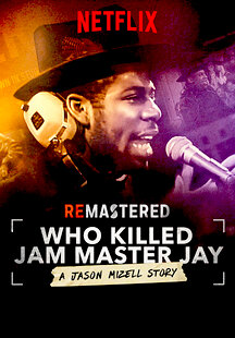 ReMastered: Who Killed Jam Master Jay?