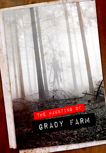 The Haunting of Grady Farm