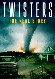 Twisters: The Real Story