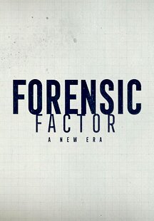 Forensic Factor: A New Era