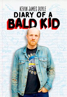 Kevin James Doyle: Diary of a Bald Kid