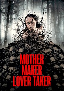 Mother Maker Lover Taker