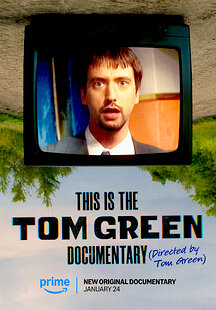 Untitled Tom Green Documentary