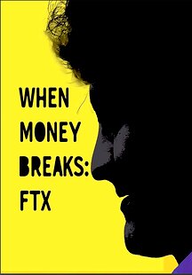 When Money Breaks: FTX