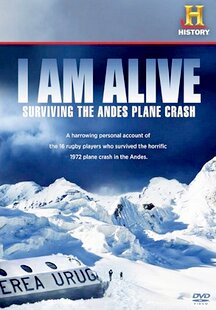 I Am Alive: Surviving the Andes Plane Crash