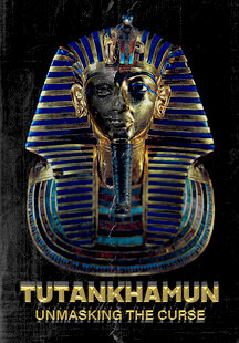 Tutankhamun: Unmasking the Curse