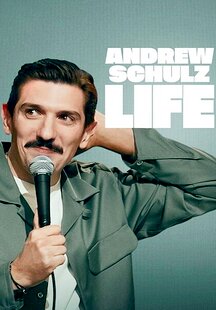 Andrew Schulz: Life