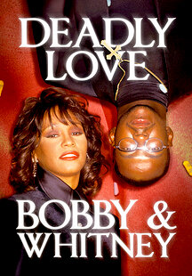 Deadly Love: Bobby & Whitney