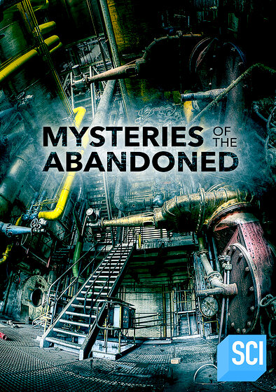 Mysteries of the Abandoned