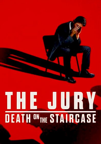 The Jury: Death on the Staircase