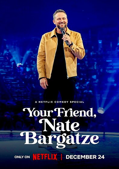 Your Friend, Nate Bargatze