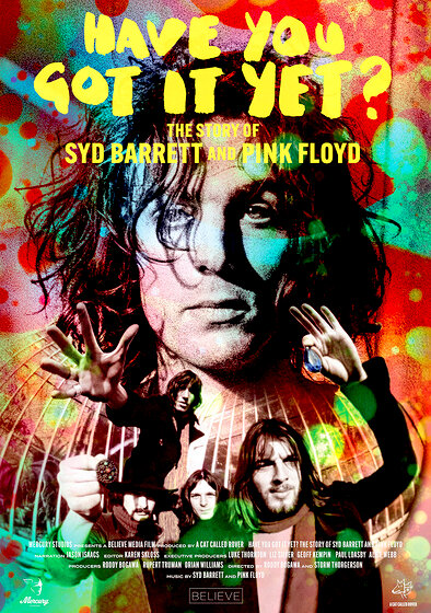 Have You Got It Yet? The Story of Syd Barrett and Pink Floyd