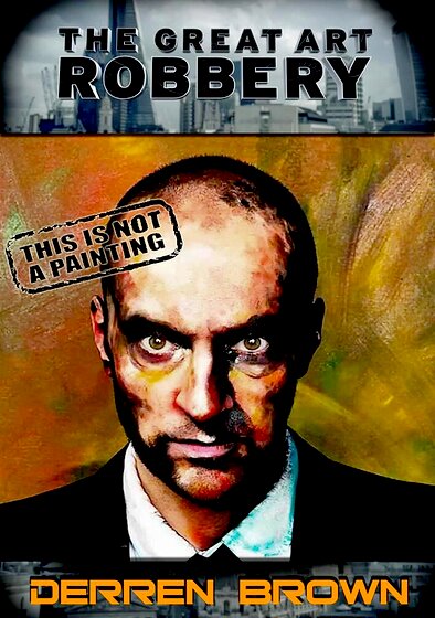 Derren Brown: The Great Art Robbery