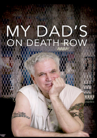 My Dad's on Death Row