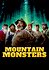 Mountain Monsters