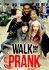 Walk the Prank