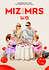 Miz & Mrs.