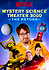 Mystery Science Theater 3000