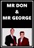 Mr Don & Mr George