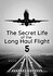 Secret Life of the Long Haul Flight