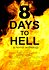 8 Days to Hell