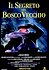 Il segreto del bosco vecchio