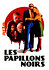 Les papillons noirs