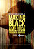 Making Black America: Through the Grapevine