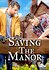 Saving the Manor