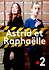 Astrid et Raphaëlle