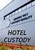 Hotel Custody