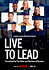 Live to Lead